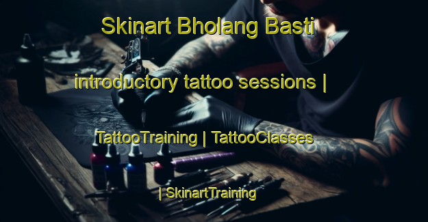 Skinart Bholang Basti introductory tattoo sessions | TattooTraining | TattooClasses | SkinartTraining-Pakistan